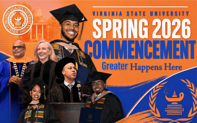 Greater Happened Here: Virginia State University Celebrates The Spring Class Of 2026